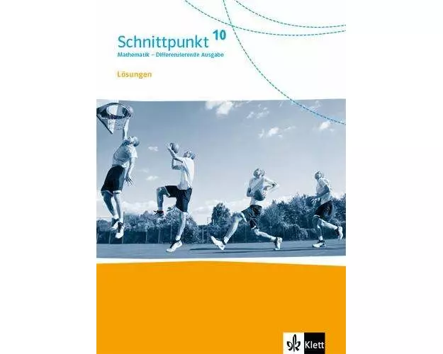Schnittpunkt Mathematik 10. Lösungen Klasse 10. Differenzierende Ausgabe