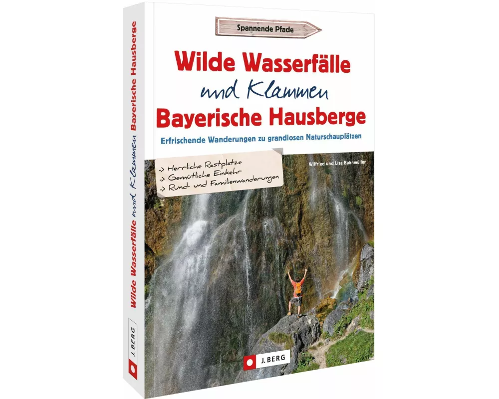 Wilde Wasserfälle und Klammen in den Bayerischen Hausbergen