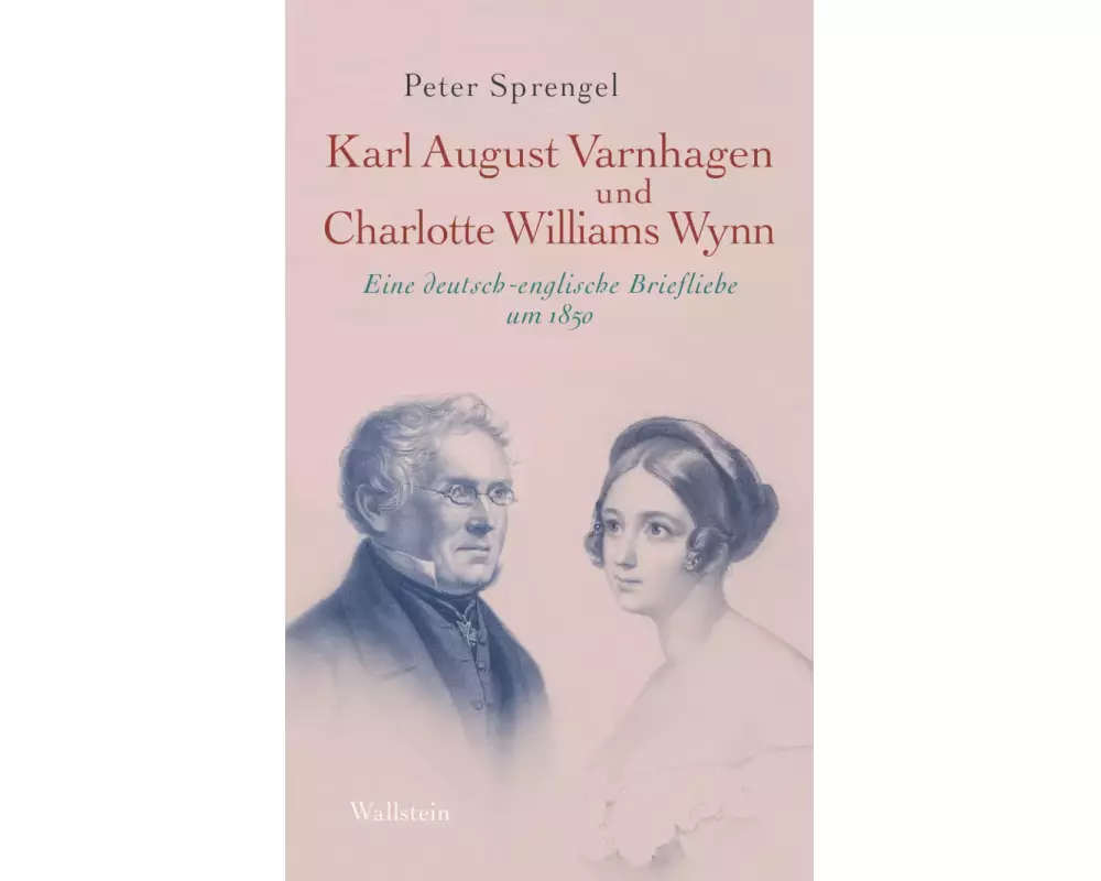 Karl August Varnhagen und Charlotte Williams Wynn