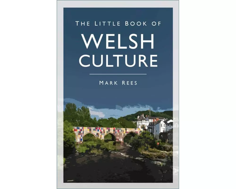 The Little Book of Welsh Culture