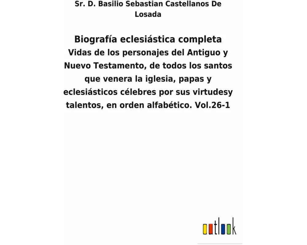 Biografía eclesiástica completa