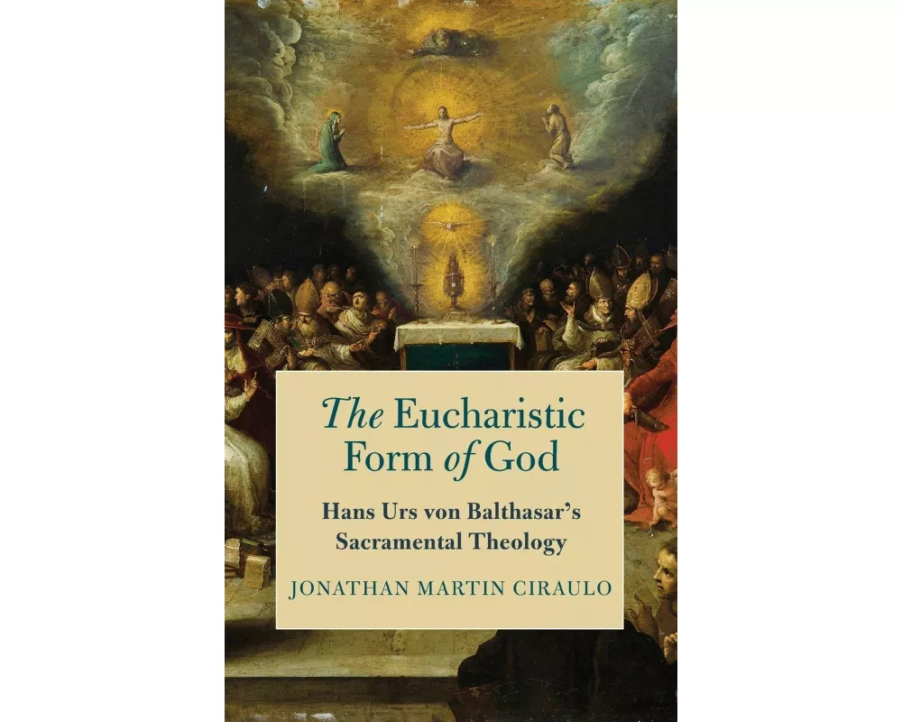 The Eucharistic Form of God
