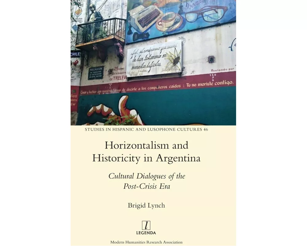 Horizontalism and Historicity in Argentina