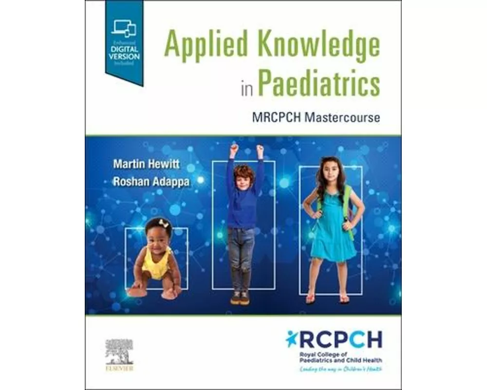 Applied Knowledge in Paediatrics: : MRCPCH Mastercourse