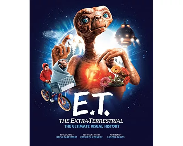 E.T. the Extra-Terrestrial: The Ultimate Visual History