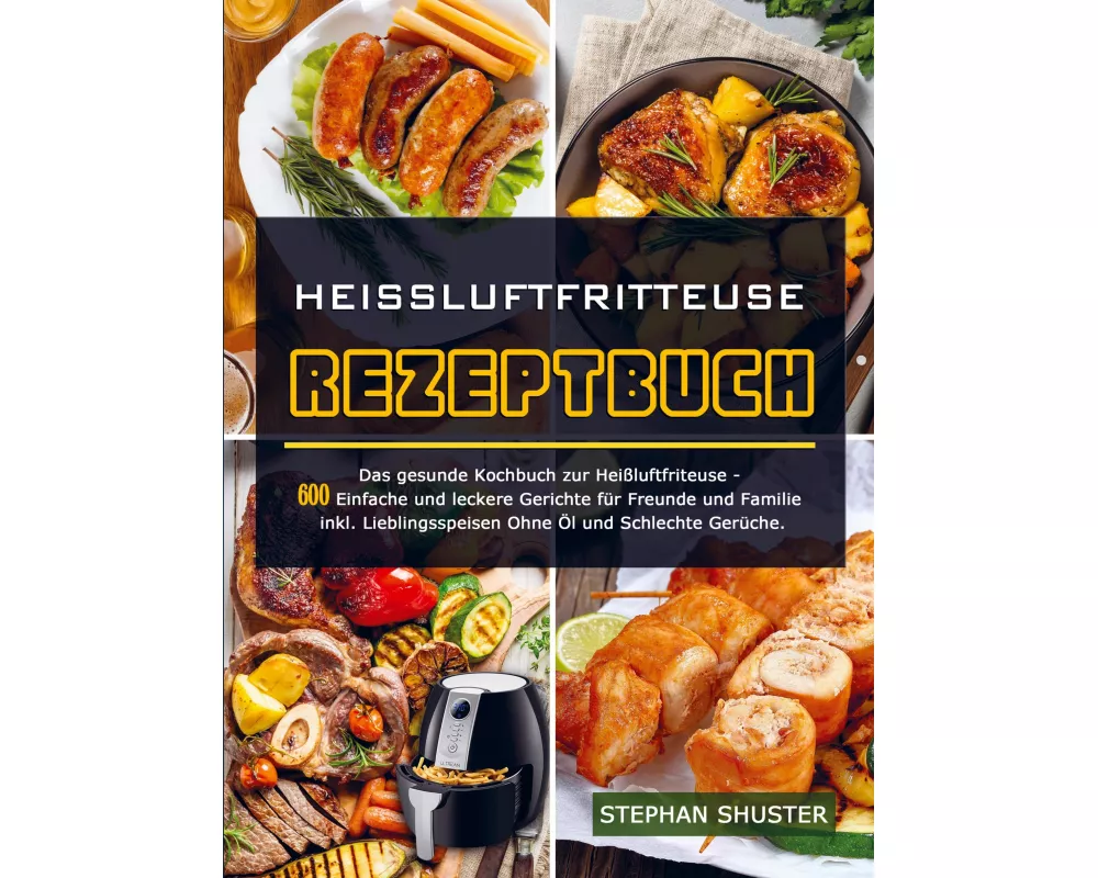 Heissluftfritteuse Rezeptbuch