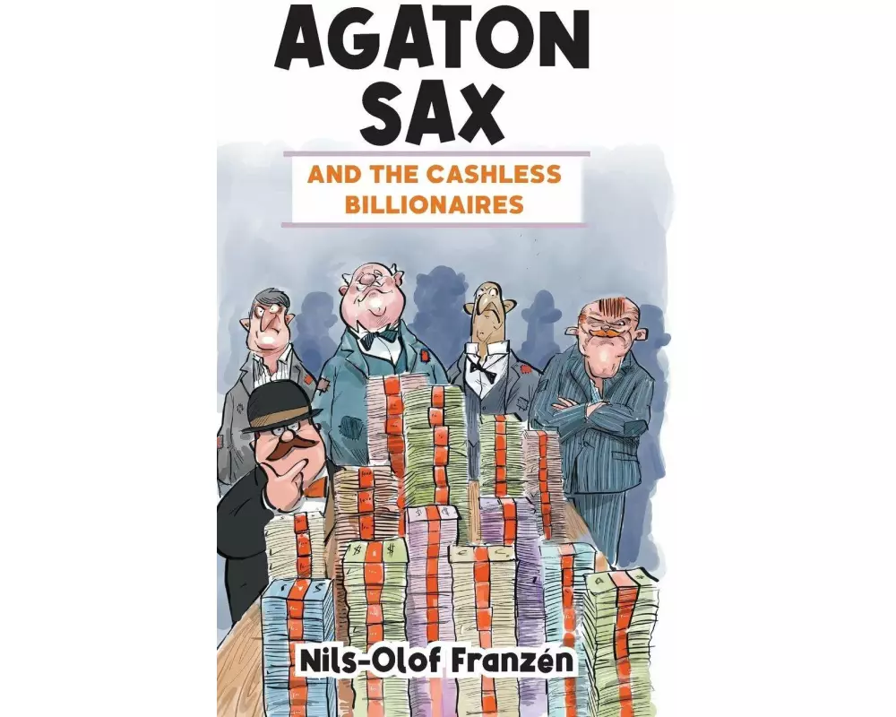 Agaton Sax and the Cashless Billionaires