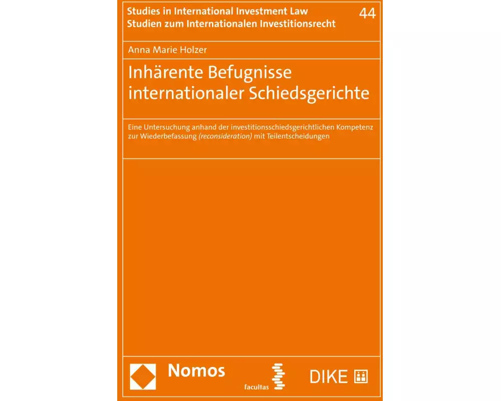 Inhärente Befugnisse internationaler Schiedsgerichte
