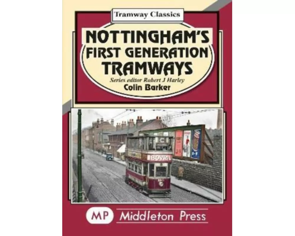 Nottingham's First Generation Tramways