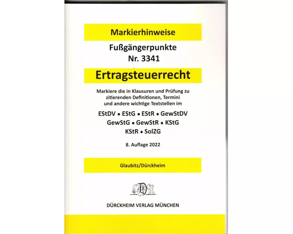 ERTRAGSTEUERRECHT Dürckheim-Markierhinweise/Fußgängerpunkte für das Steuerberaterexamen, Dürckheim'sche Markierhinweise