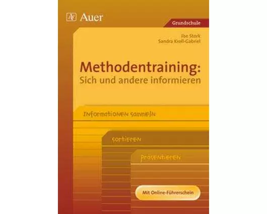Methodentraining: Sich und andere informieren