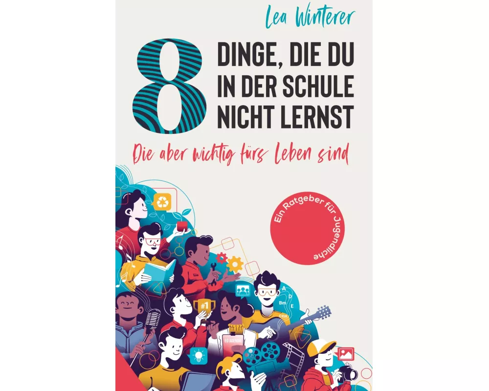 8 Dinge, die du in der Schule nicht lernst