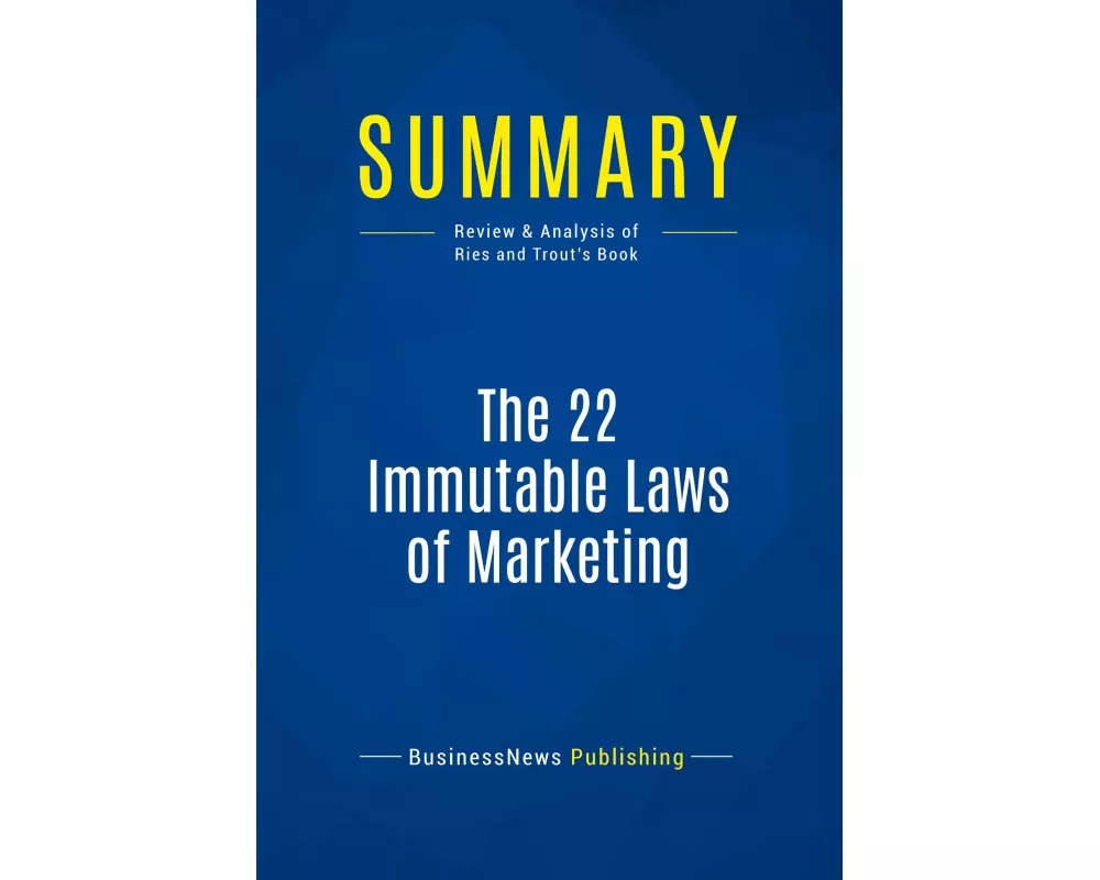 Summary: The 22 Immutable Laws of Marketing