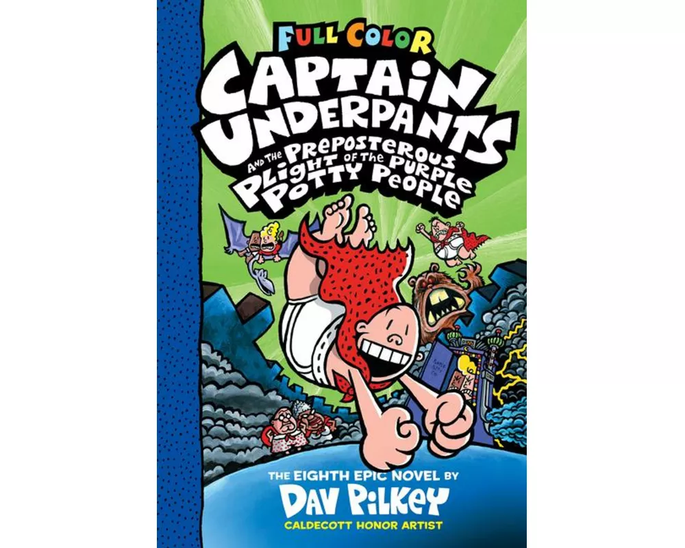 Captain Underpants and the Preposterous Plight of the Purple Potty People: Color Edition (Captain Underpants #8): From the Creator of Dog Man