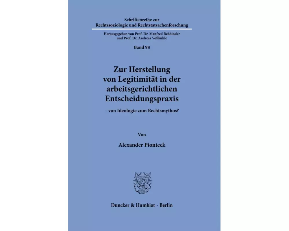 Zur Herstellung von Legitimität in der arbeitsgerichtlichen Entscheidungspraxis
