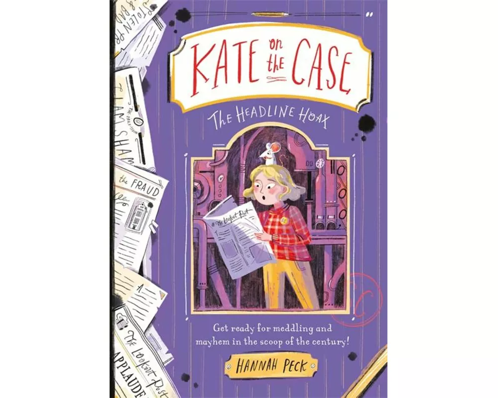 Kate on the Case: The Headline Hoax (Kate on the Case 3)