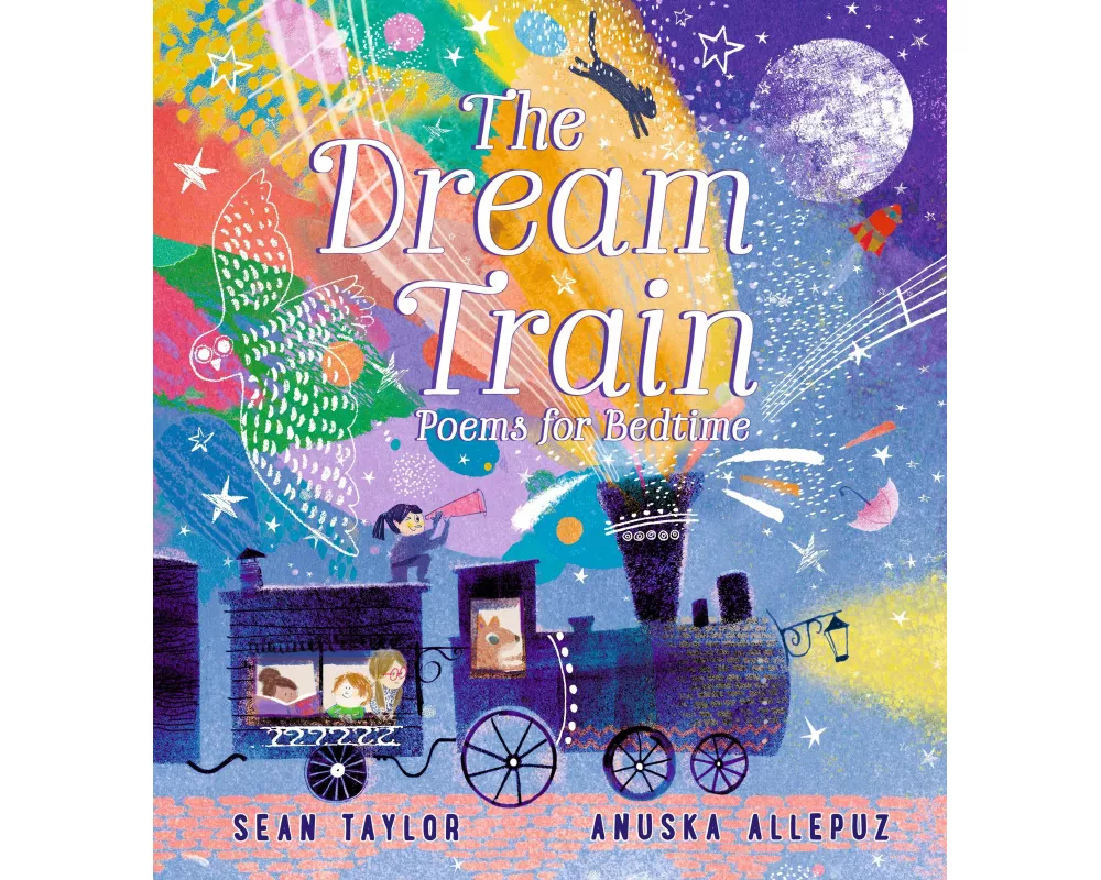 The Dream Train: Poems for Bedtime
