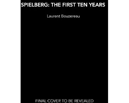 Spielberg: The First Ten Years