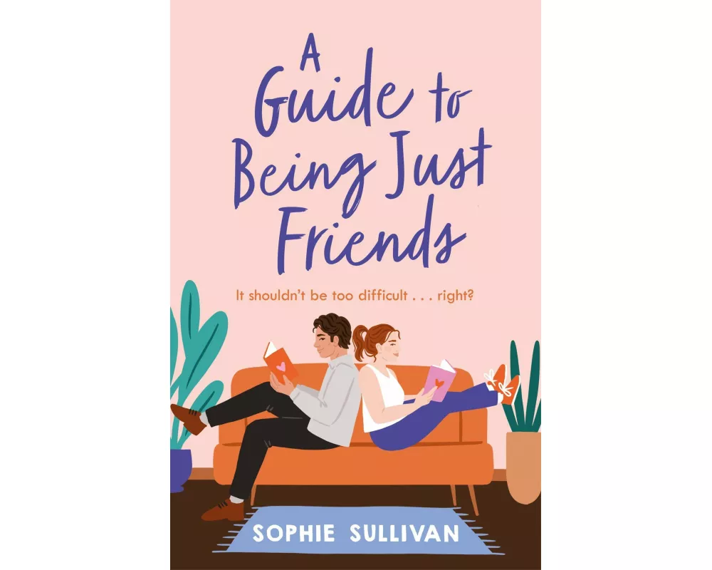 A Guide to Being Just Friends