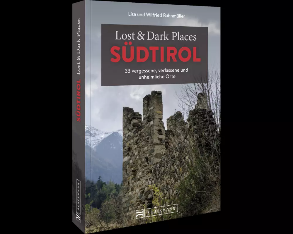Lost & Dark Places Südtirol