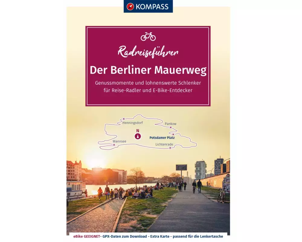 KOMPASS RadReiseFührer Der Berliner Mauerweg
