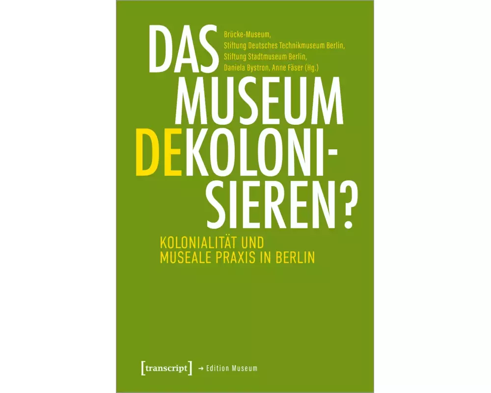 Das Museum dekolonisieren?