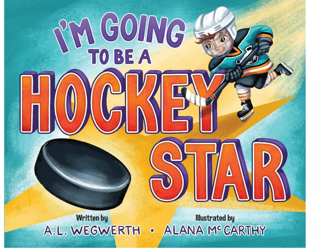 I’m Going to Be a Hockey Star