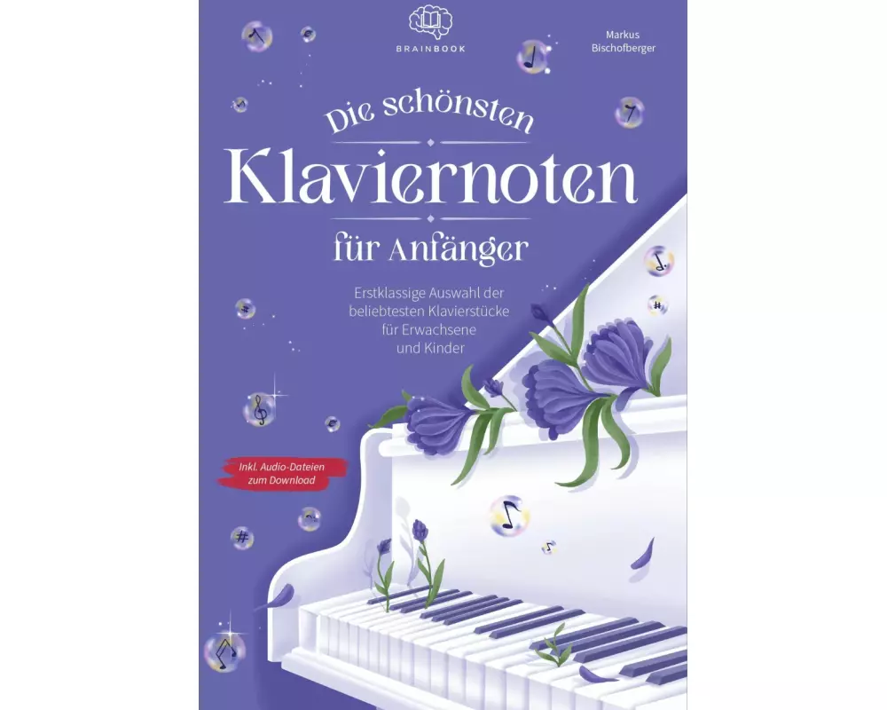 Die schönsten Klaviernoten für Anfänger