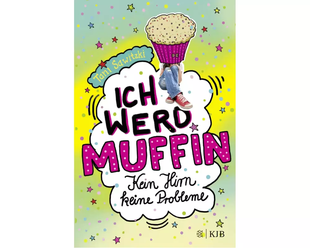 Ich werd Muffin (kein Hirn, keine Probleme)