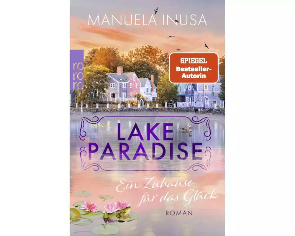 Lake Paradise – Ein Zuhause für das Glück