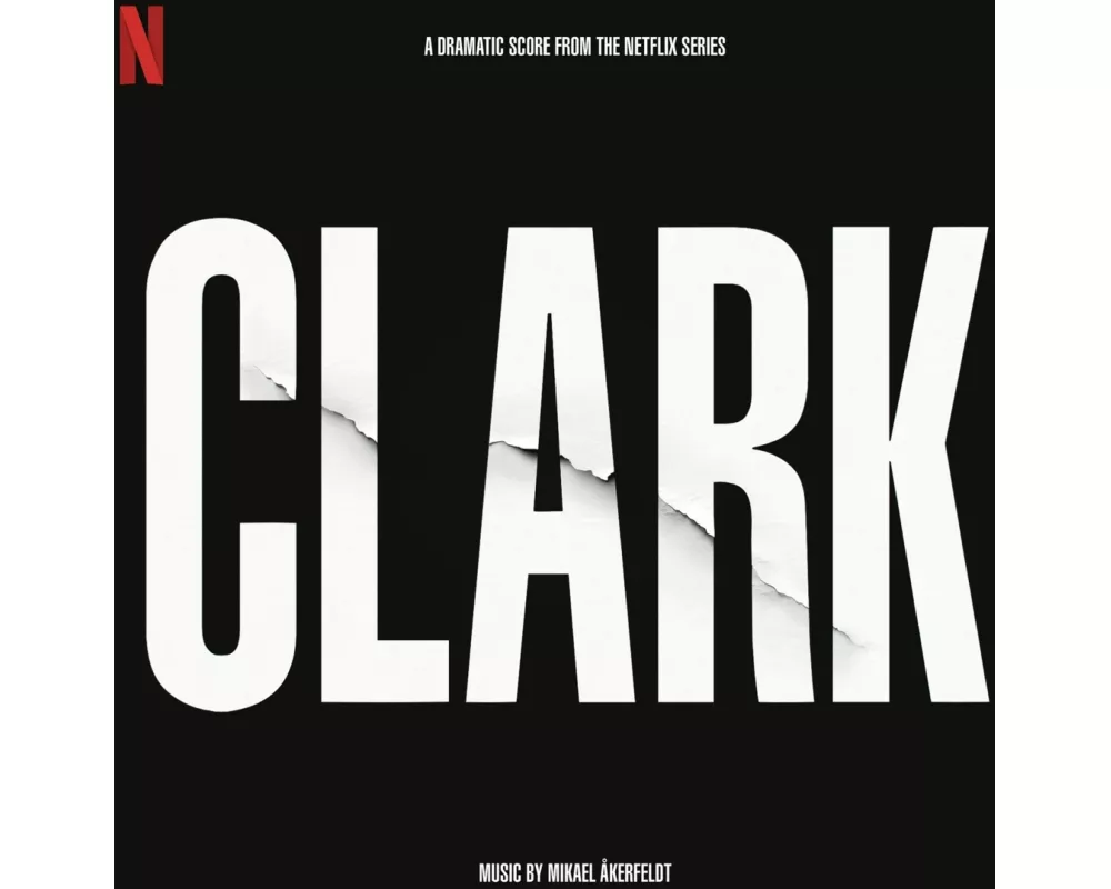 Clark (Soundtrack From The Netflix Series)