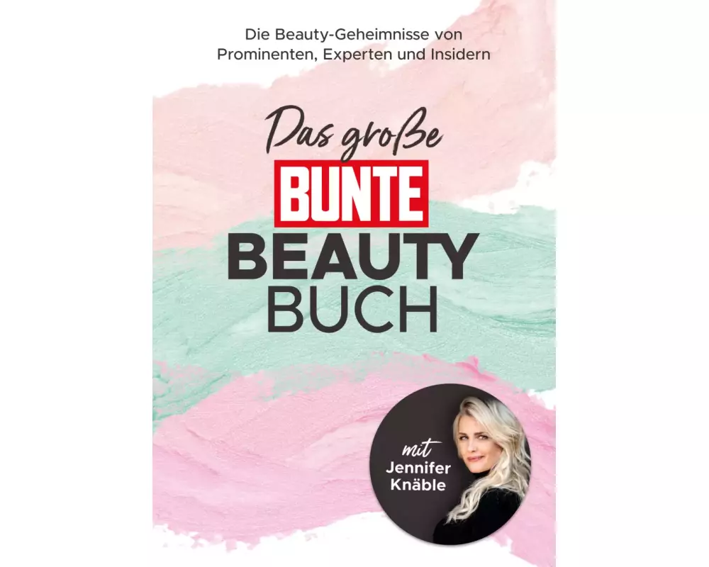 Das große BUNTE-Beauty-Buch