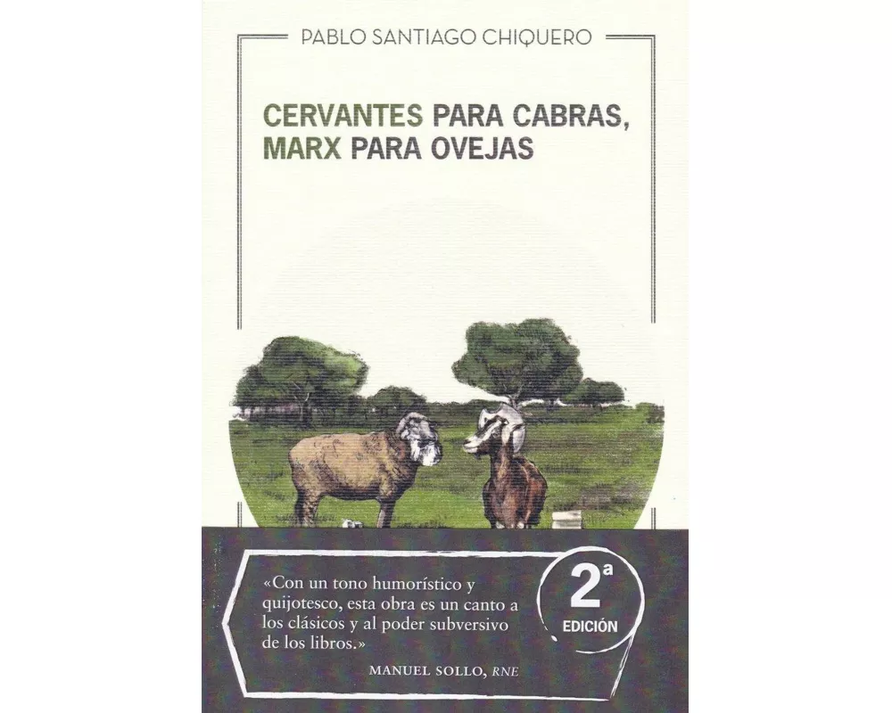 Cervantes para cabras, Marx para ovejas
