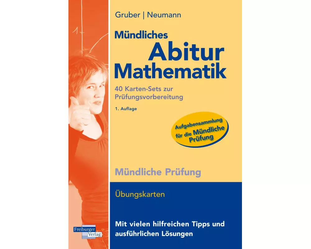 Mündliches Abitur Mathematik, 40 Karten-Sets zur Prüfungsvorbereitung