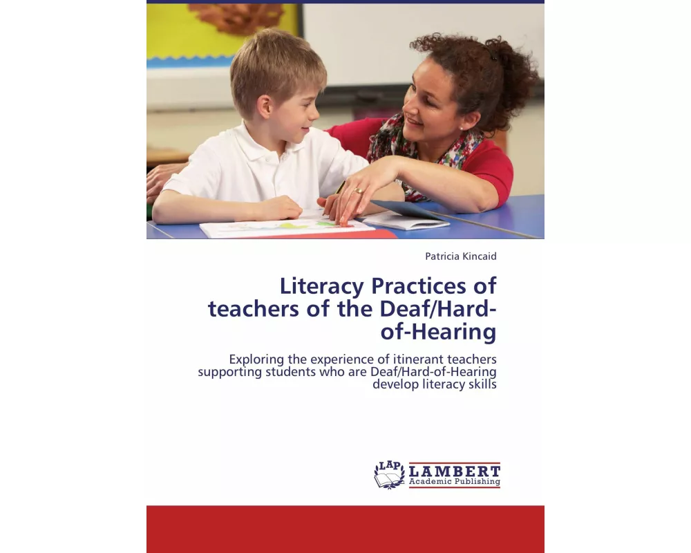 Literacy Practices of teachers of the Deaf/Hard-of-Hearing
