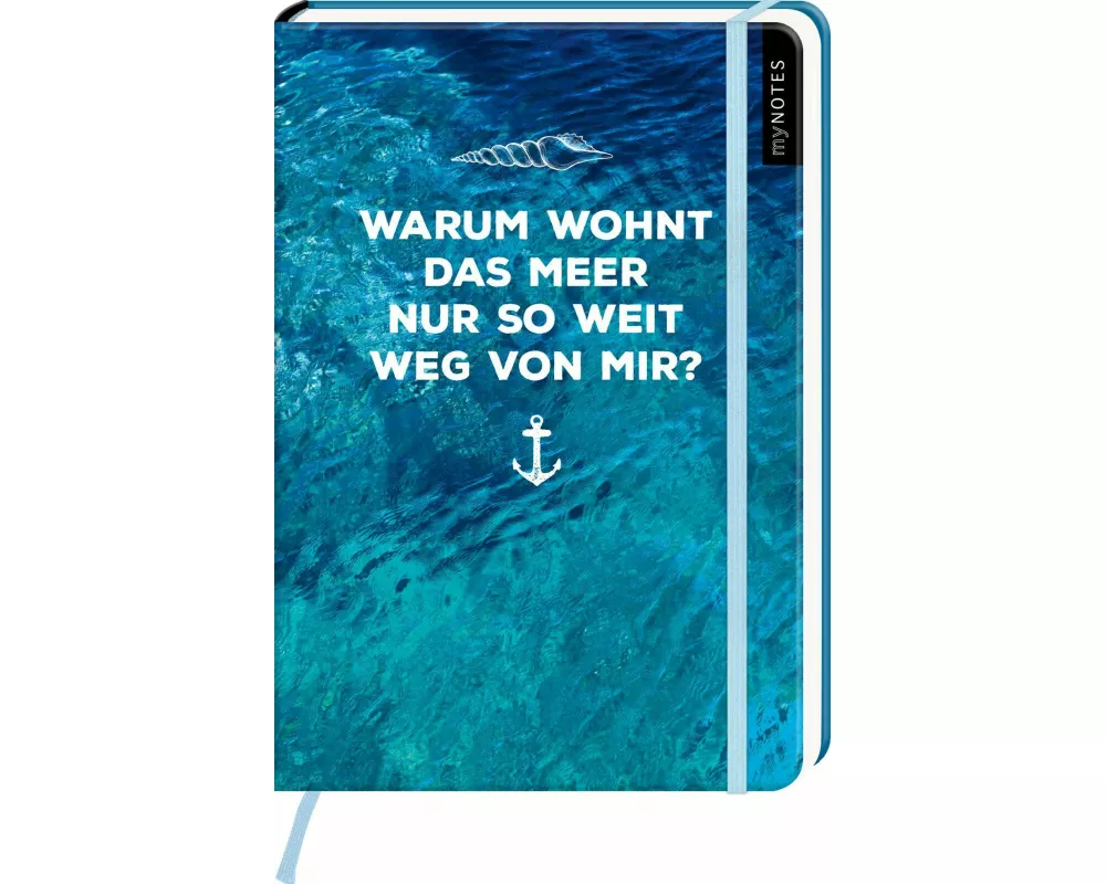 myNOTES Notizbuch A5: Warum wohnt das Meer nur so weit weg von mir?