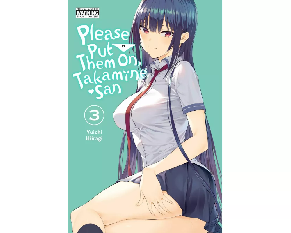 Please Put Them On, Takamine-san, Vol. 3