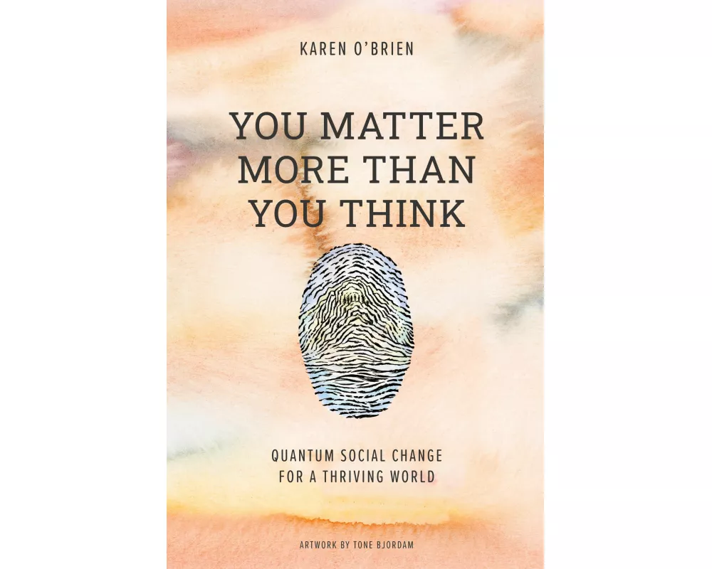 You Matter More Than You Think