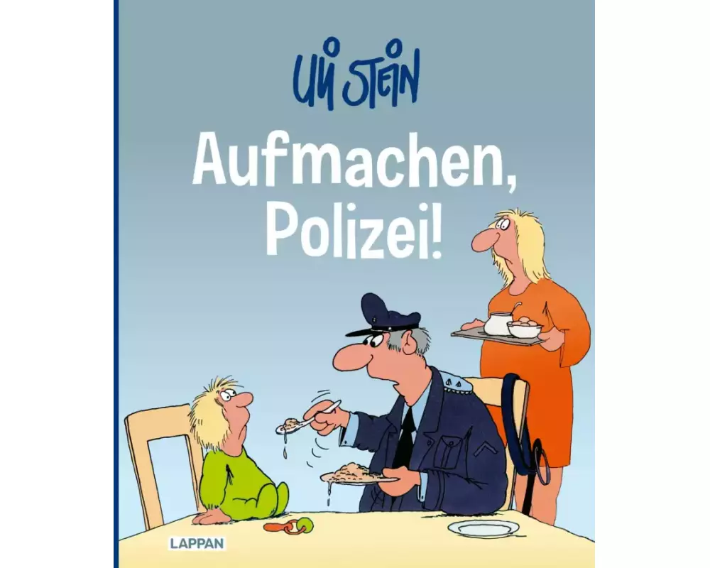 Uli Stein: Freizeit & Beruf: Aufmachen, Polizei!