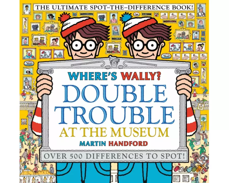 Where's Wally? Double Trouble at the Museum: The Ultimate Spot-the-Difference Book!
