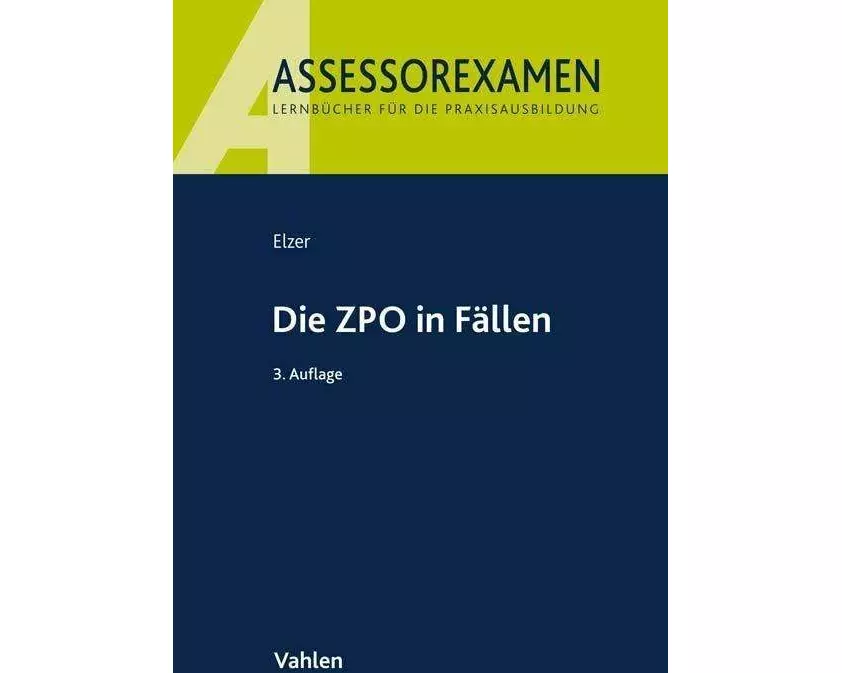 Assessorexamen / Die ZPO in Fällen