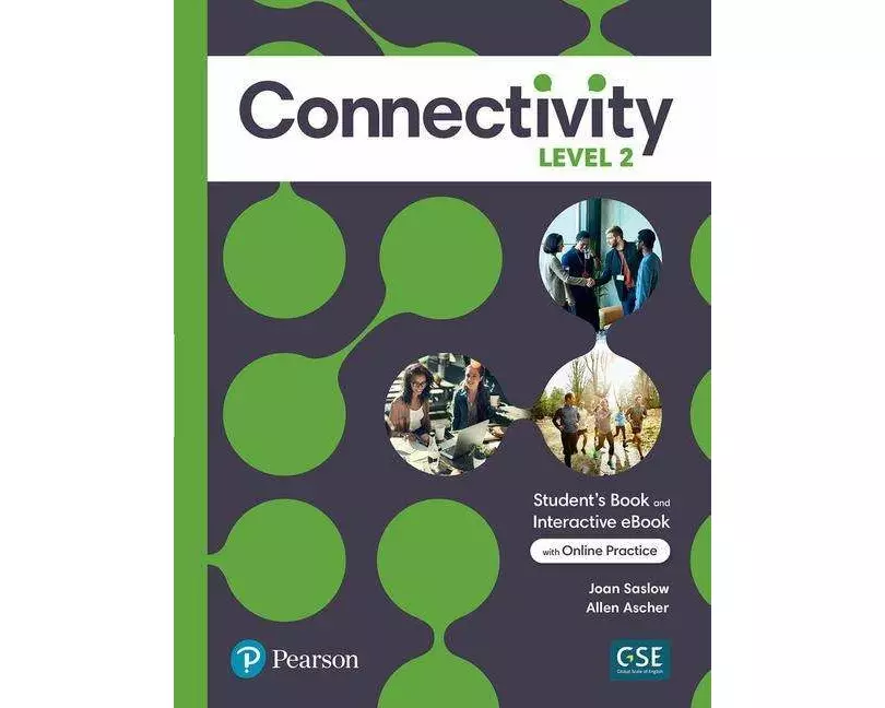 Connectivity Level 2 Student's Book & Interactive Student's eBook with Online Practice, Digital Resources and App
