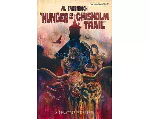 Hunger on the Chisholm Trail