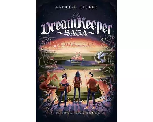 The Prince and the Blight (The Dream Keeper Saga Book 2)