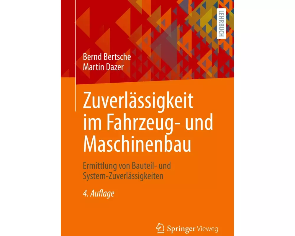 Zuverlässigkeit im Fahrzeug- und Maschinenbau