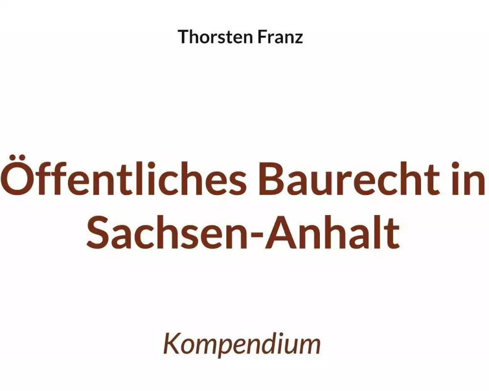 Öffentliches Baurecht in Sachsen-Anhalt