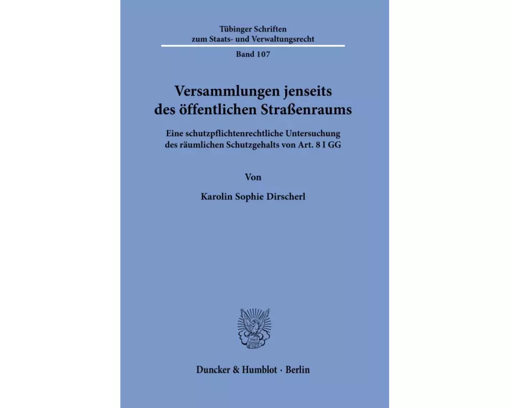Versammlungen jenseits des öffentlichen Straßenraums