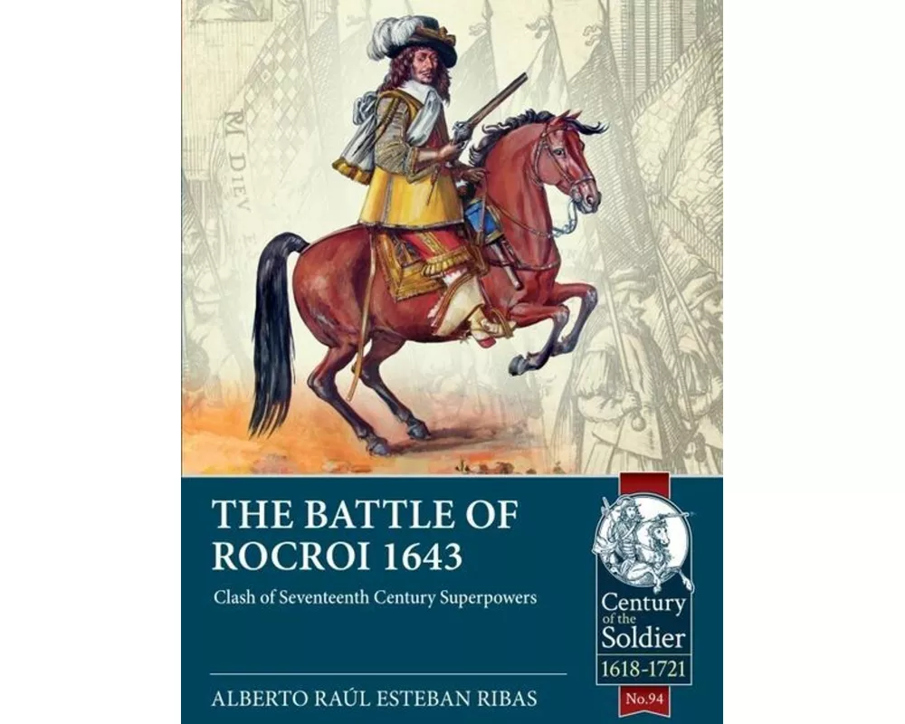 The Battle of Rocroi 1643