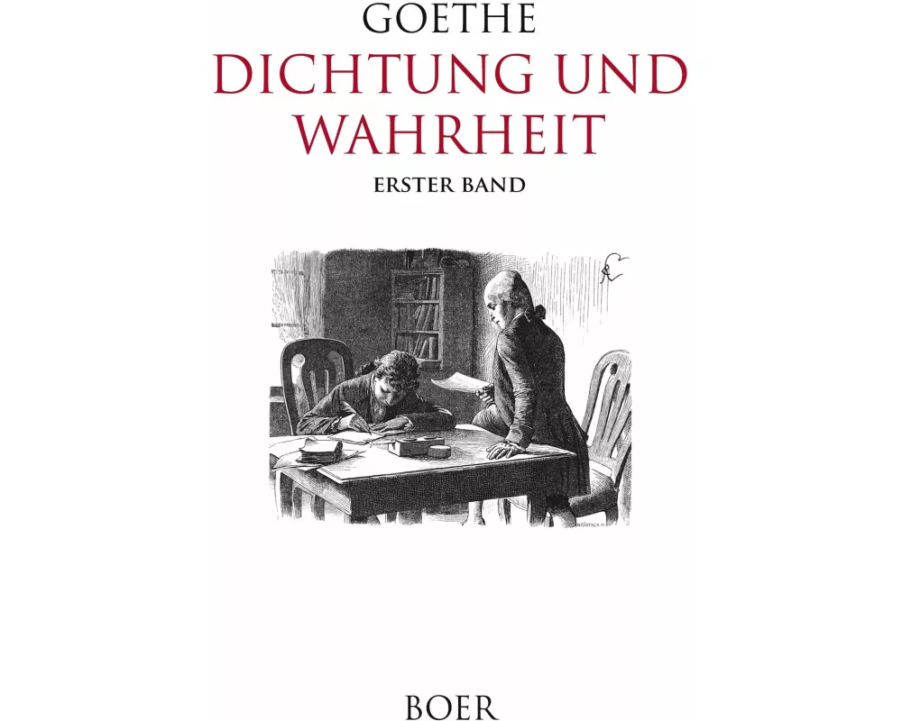 Dichtung und Wahrheit Band 1