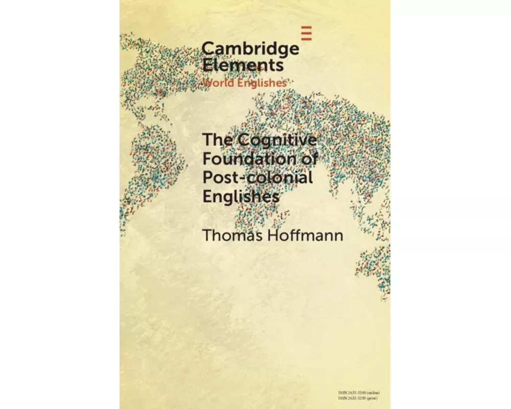 The Cognitive Foundation of Post-colonial Englishes